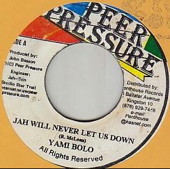 Yami Bolo - Jah Will Never Let Us Down